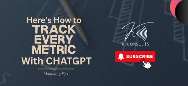 Track Every Metric With ChatGPT